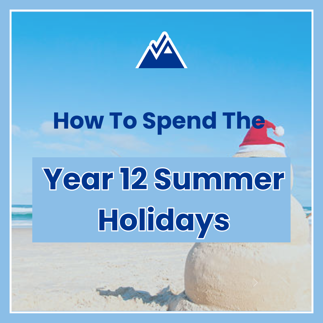 How Year 12s Should Use the Summer Holidays