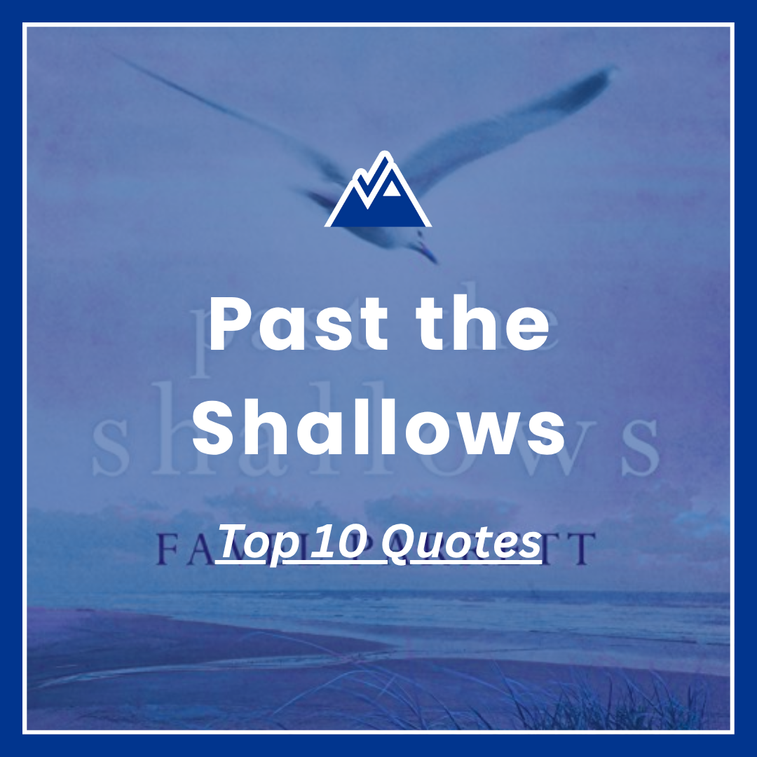 The 10 Most Important Quotes from Past the Shallows
