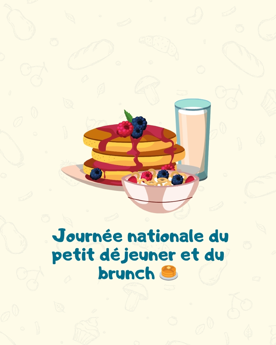 Aujourd’hui, on célèbre le moment préféré des gourmands : la Journée nationale du petit déjeuner et du brunch !