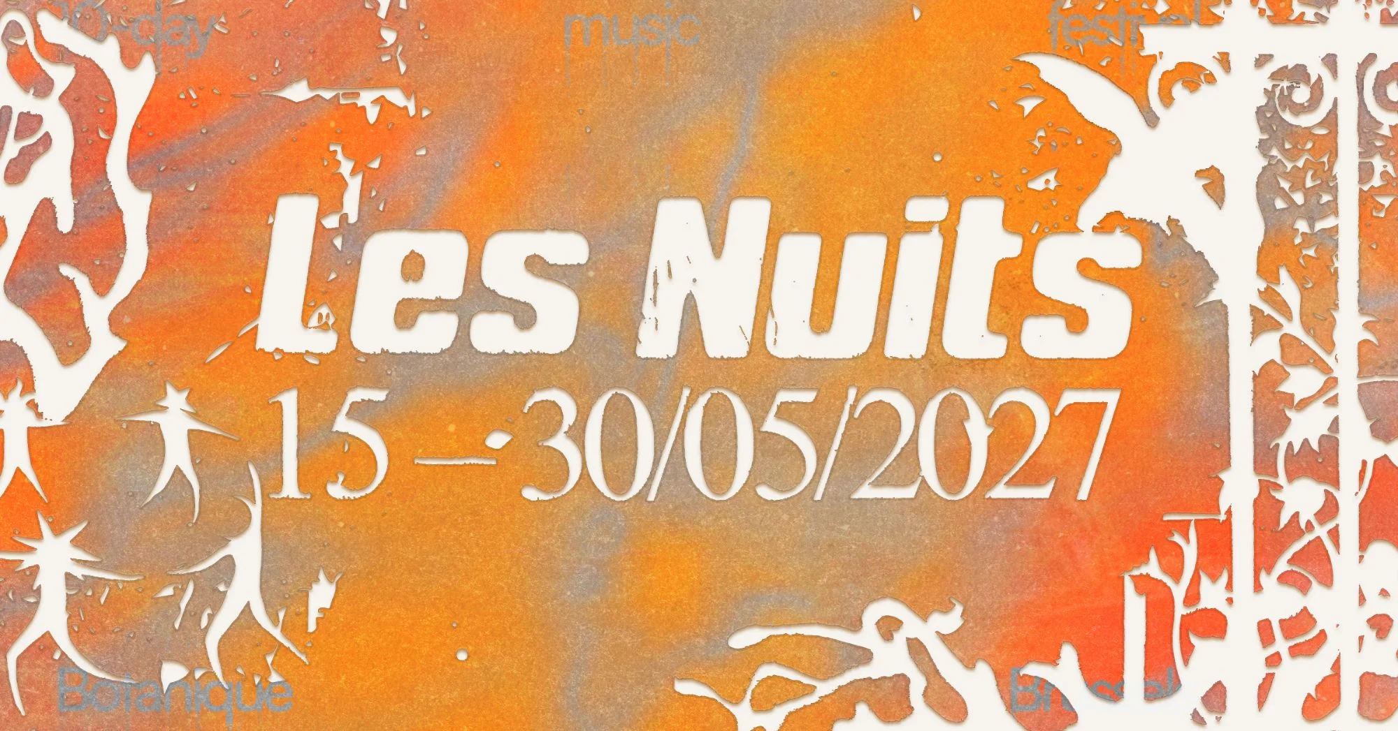 Les Nuits Botanique 2027 – 15 to 30 May 2027, Brussels
