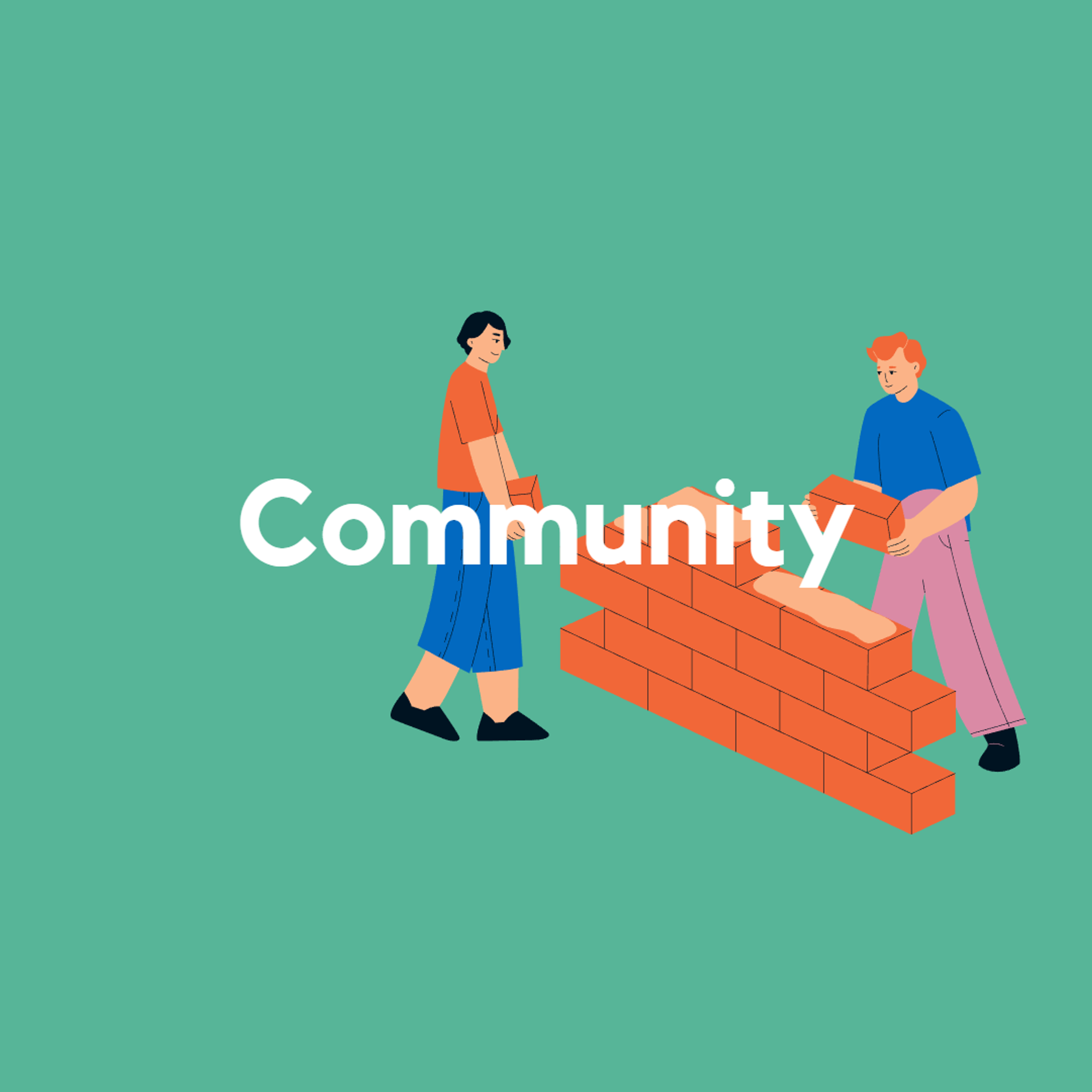 An illustration of two people building a wall with the words Community overlaid

