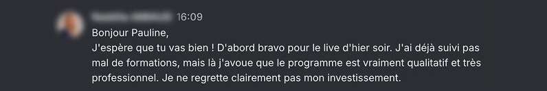 Message d'une participante : le programme est vraiment qualitatif, je ne regrette clairement pas mon investissement