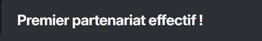 Post de la communauté : « Premier partenariat effectif ! »