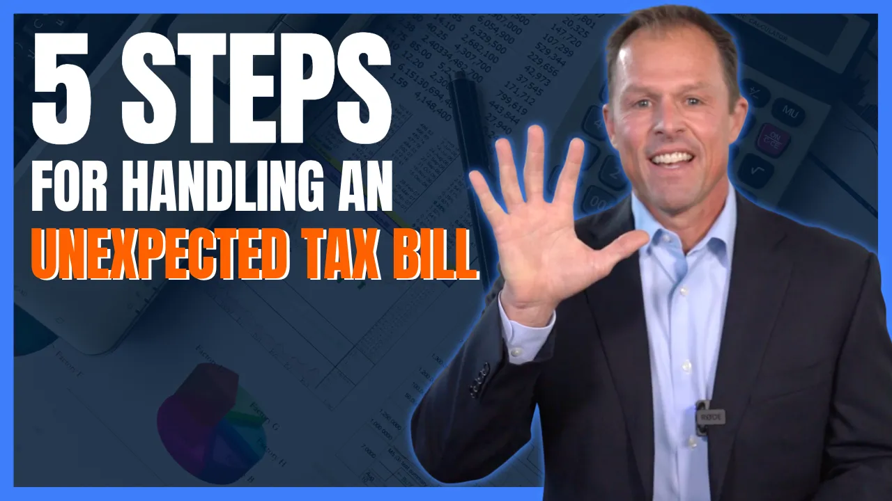5 Steps for Handling an Unexpected Tax Bill
