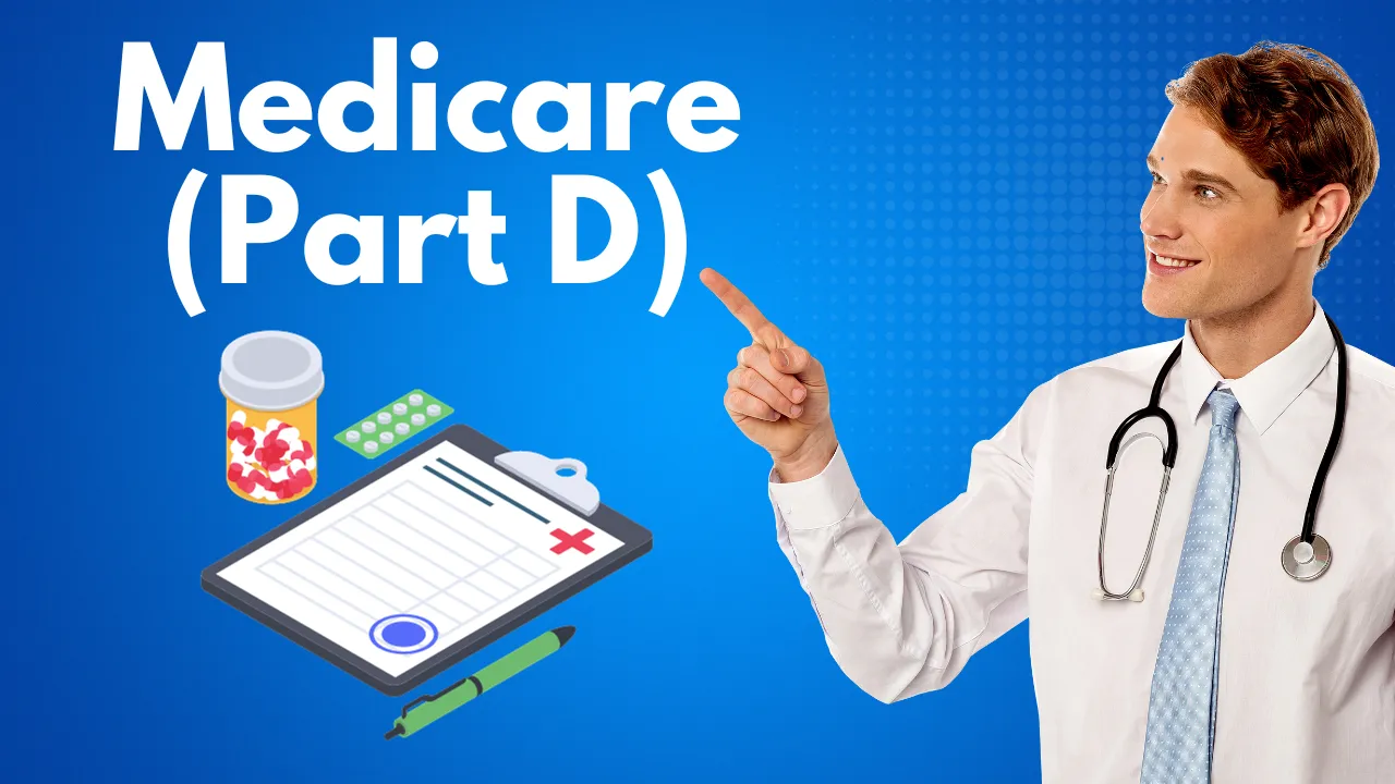Medicare Part D: Guide to Prescription Drug Coverage for Medicare Beneficiaries