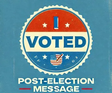 Post-Election Message 2024