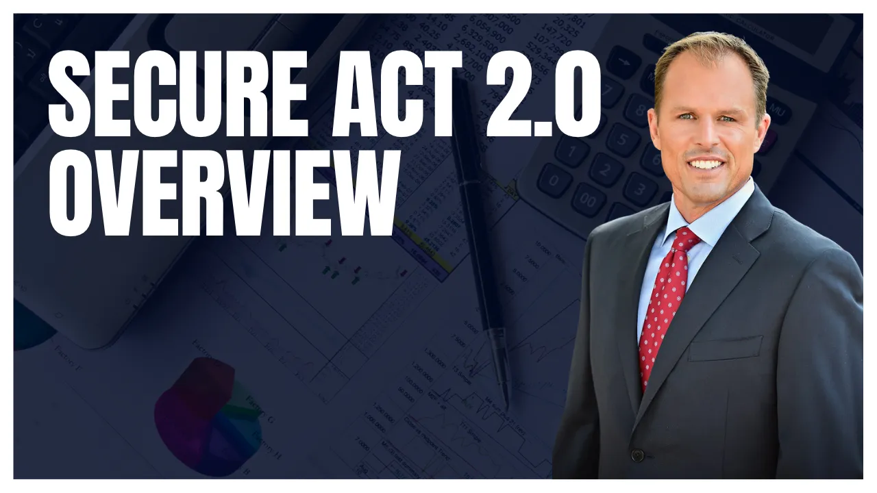 Secure Act 2.0 Overview
