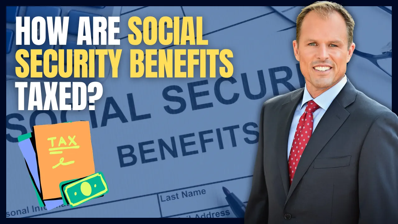 Understanding How Your Social Security Benefits Are Taxed