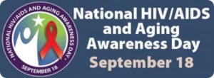 National HIV/AIDS and Aging Awareness Day September 19