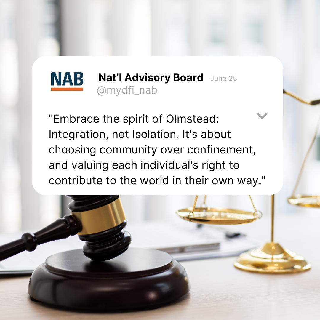Screenshot of a June 25, 2024 Facebook post from the National Advisory Board that reads: "Embrace the spirit of Olmstead: Integration, not Isolation. It's about choosing community over confinement, and valuing each individual's right to contribute to the world in their own way."