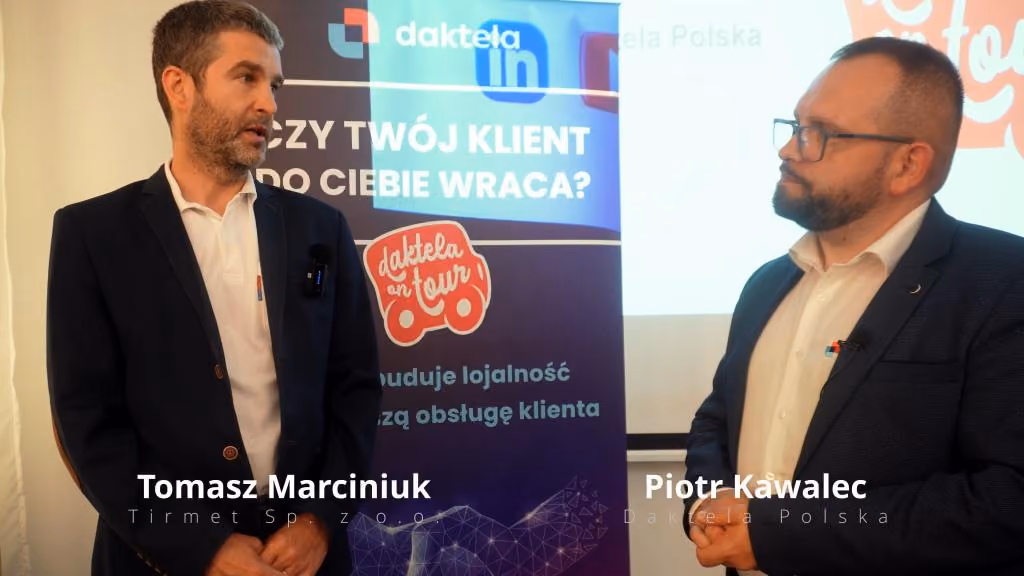 Tomasz Marciniuk (Tirmet Sp. z o.o.) w rozmowie z Piotrem Kawalcem (Daktela Polska) na Daktela on Tour