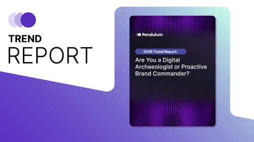 2026 Trend Report: Proactive Brand Command | Pendulum