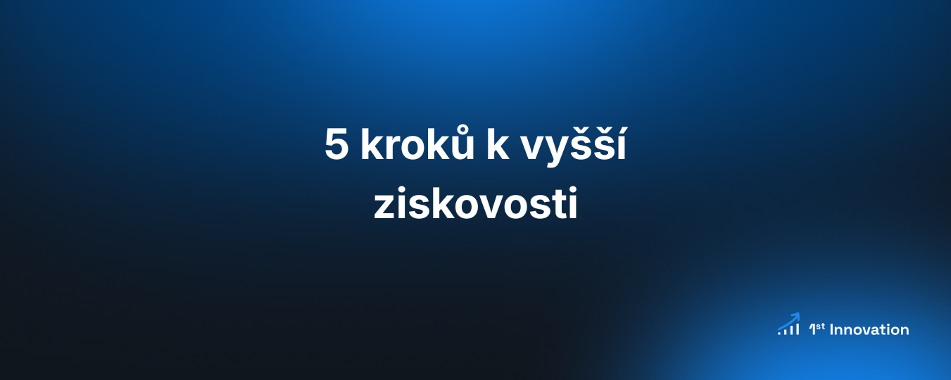 Jak zvýšit ziskovost agentury: Průvodce manažerským reportingem v 5 krocích
