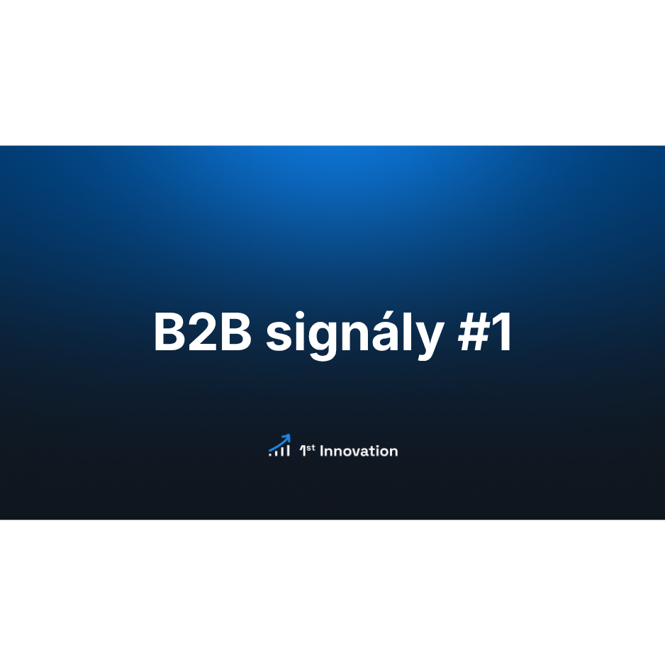 B2B Signály, které mění čísla #1