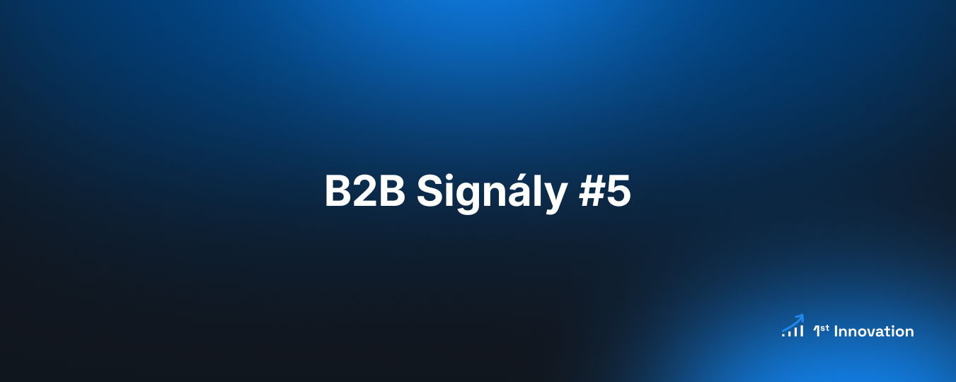 B2B Signály, které mění čísla #5