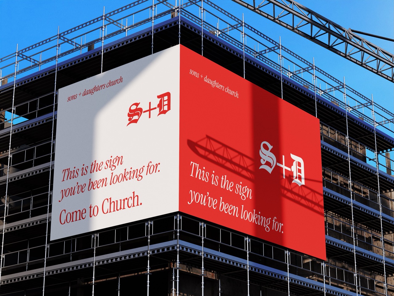 Large red and white dual-sided sign on building scaffolding reading 'sons + daughters church', 'S + D', and 'This is the sign you’ve been looking for. Come to Church.'