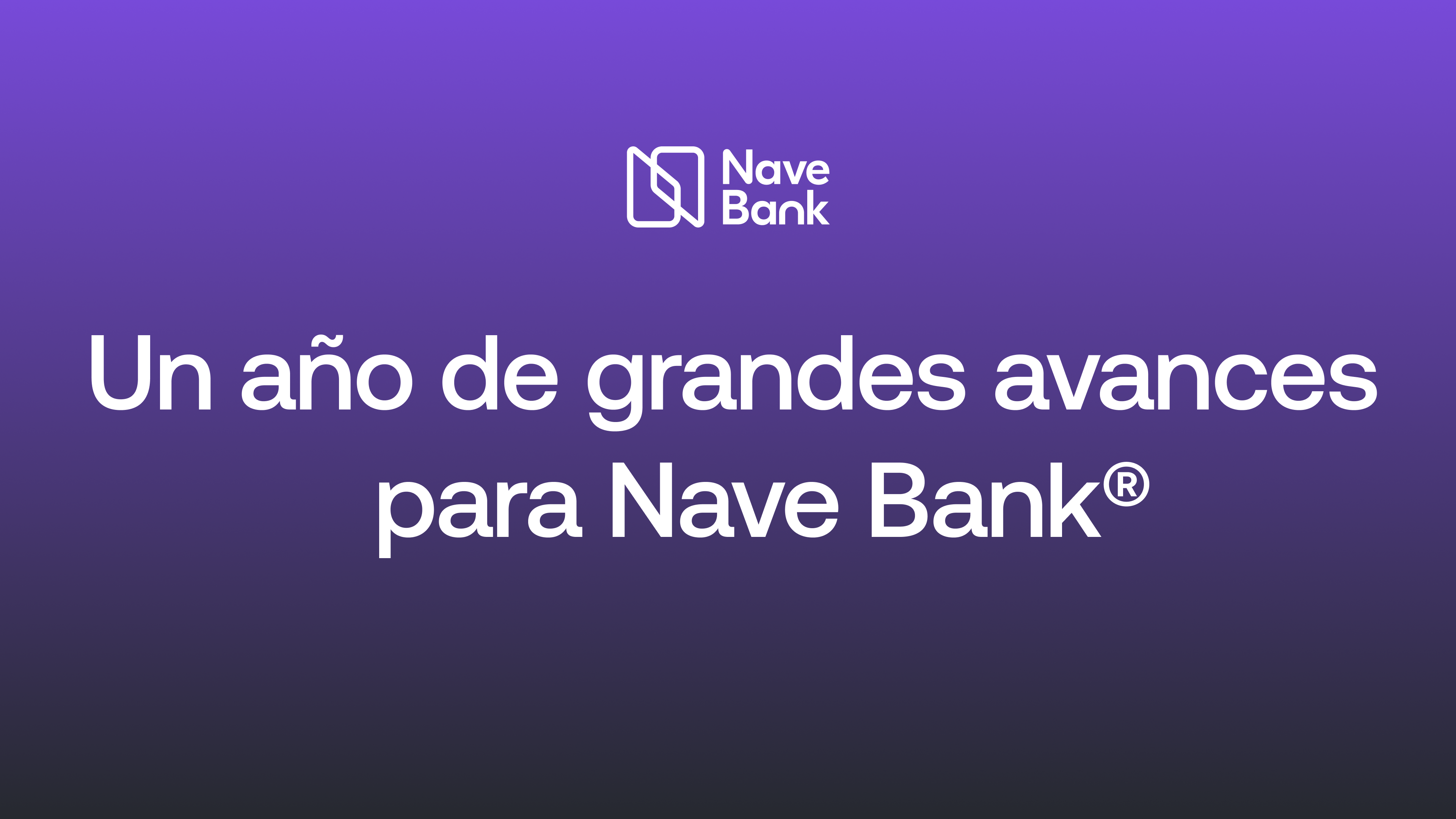 Nave Bank logo above text in Spanish: Un año de grandes avances para Nave Bank.