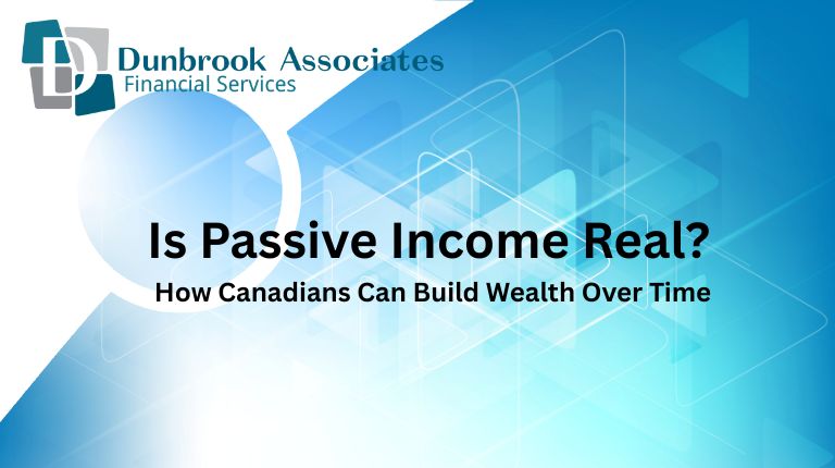 Passive Income for Canadians - Dunbrook Associates