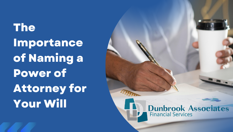 Importance of creating a will Dunbrook Associates Financial Planners