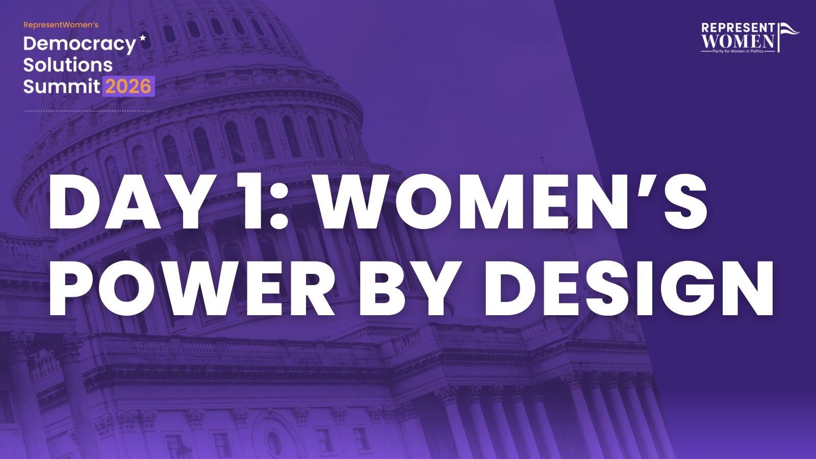 Day 1: Women’s Power by Design text over the U.S. Capitol dome in purple background.