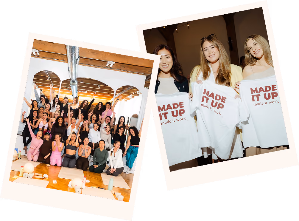 Two photos: On the left, a large group of diverse women poses smiling in a brightly lit yoga studio with wooden floors and beams, many wearing workout clothes; on the right, three women hold white t-shirts that read 'MADE IT UP made it work' and smile at the camera.