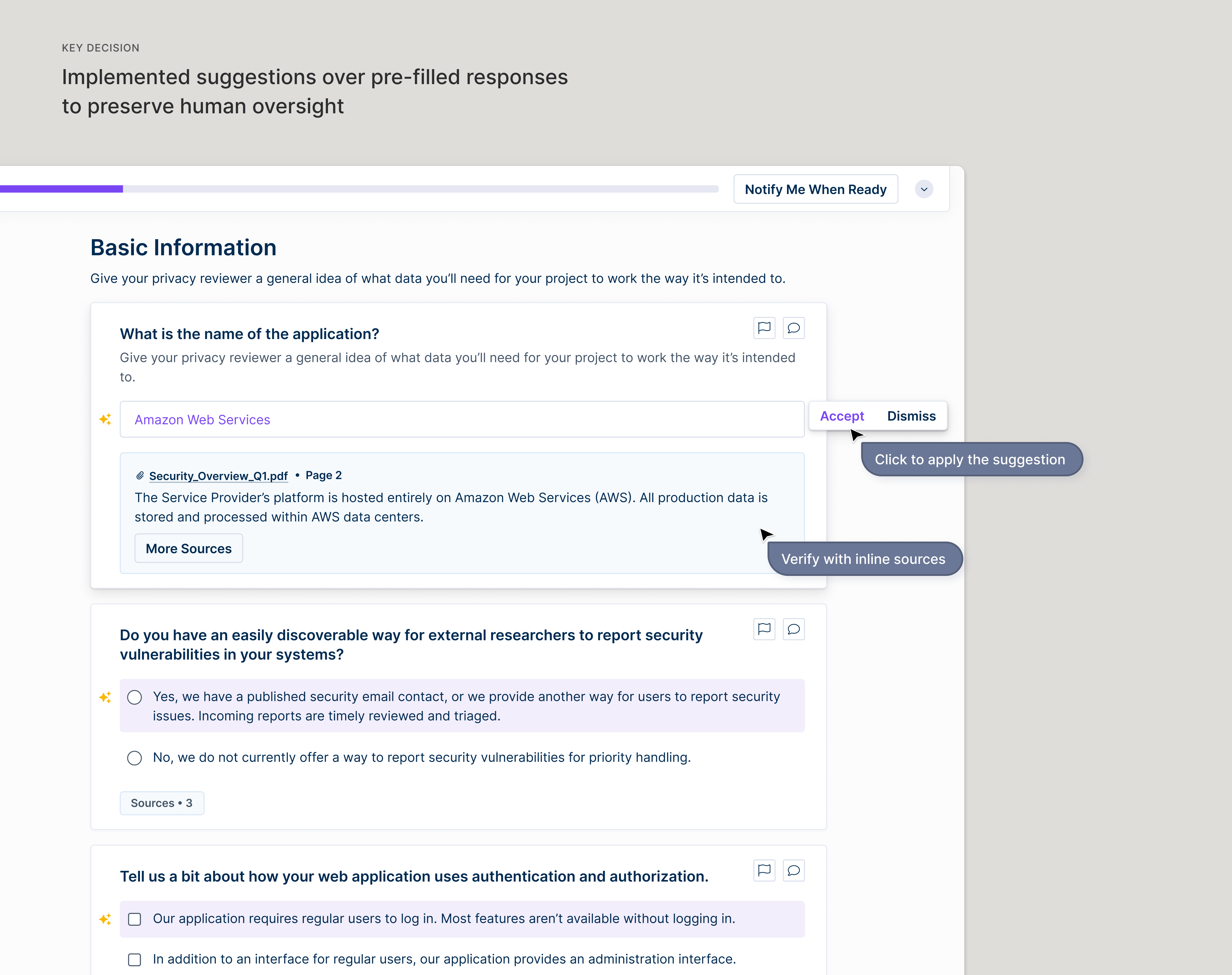 Key Decision: Implemented suggestions over pre-filled responses to preserve human oversight