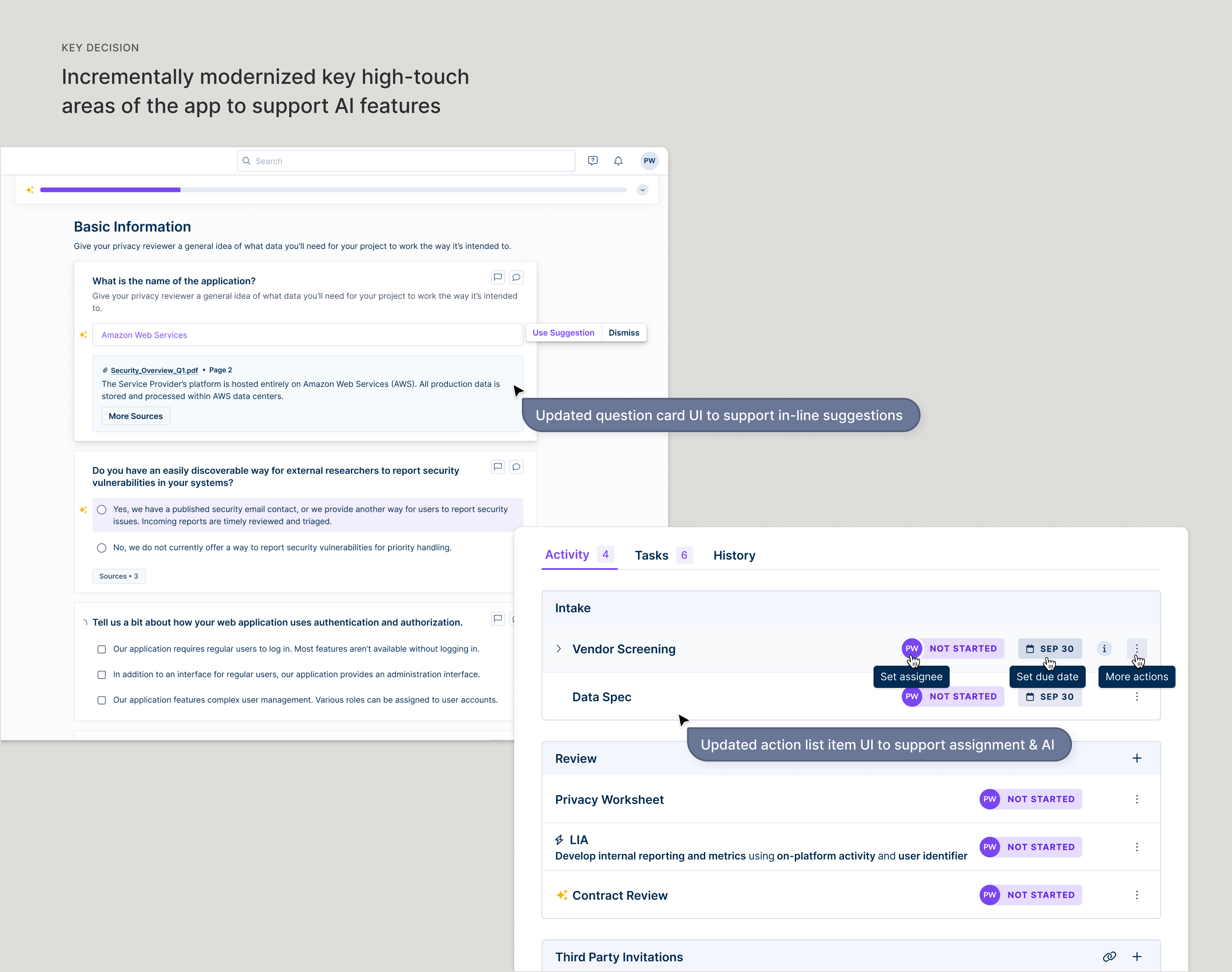 Key Decision: Incrementally modernized key high-touch areas of the app to support AI features