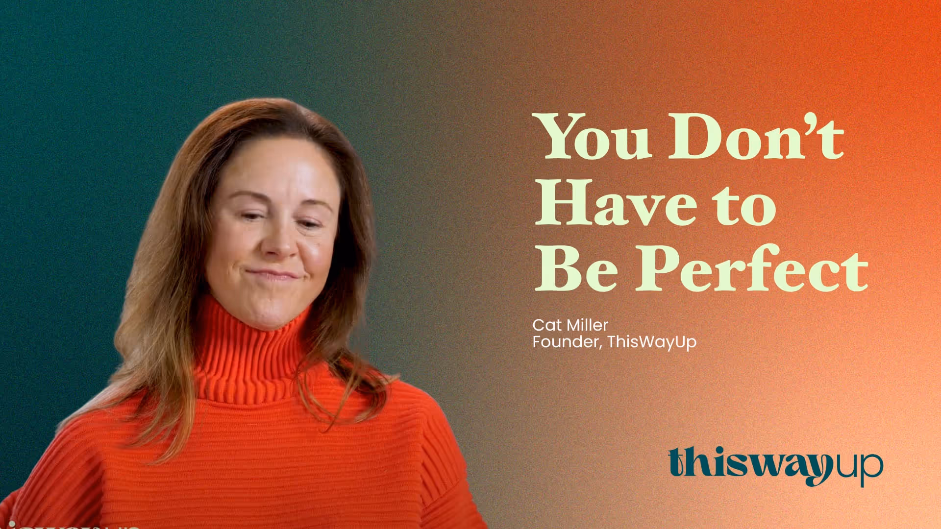 You Don't Have to Be Perfect | The Myth of Having It All Together