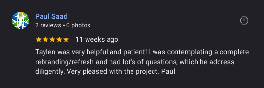 Review by Paul Saad praising Taylen for helpfulness and patience during a rebranding project.