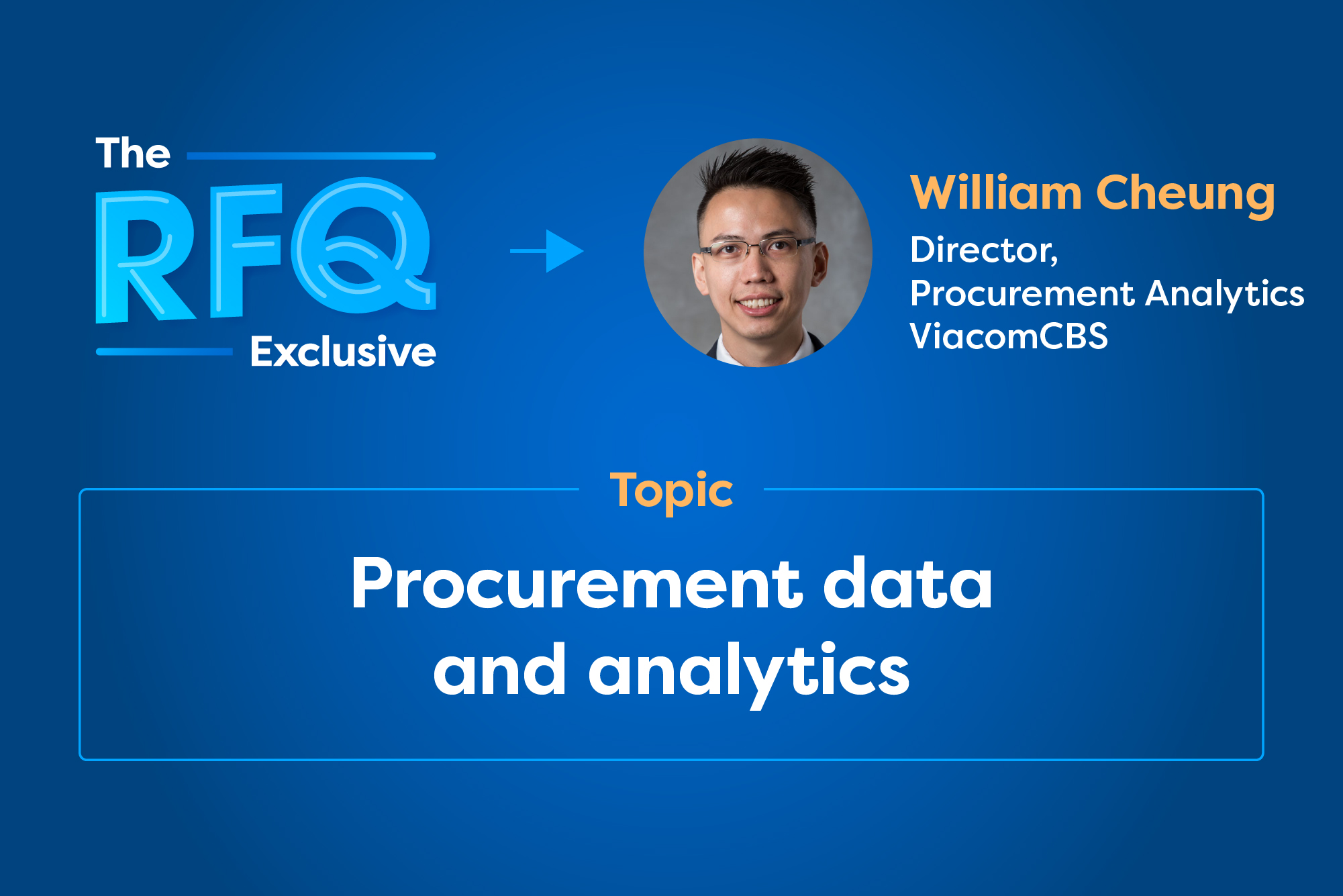 The RFQ Exclusive: Procurement data and analytics with William Cheung