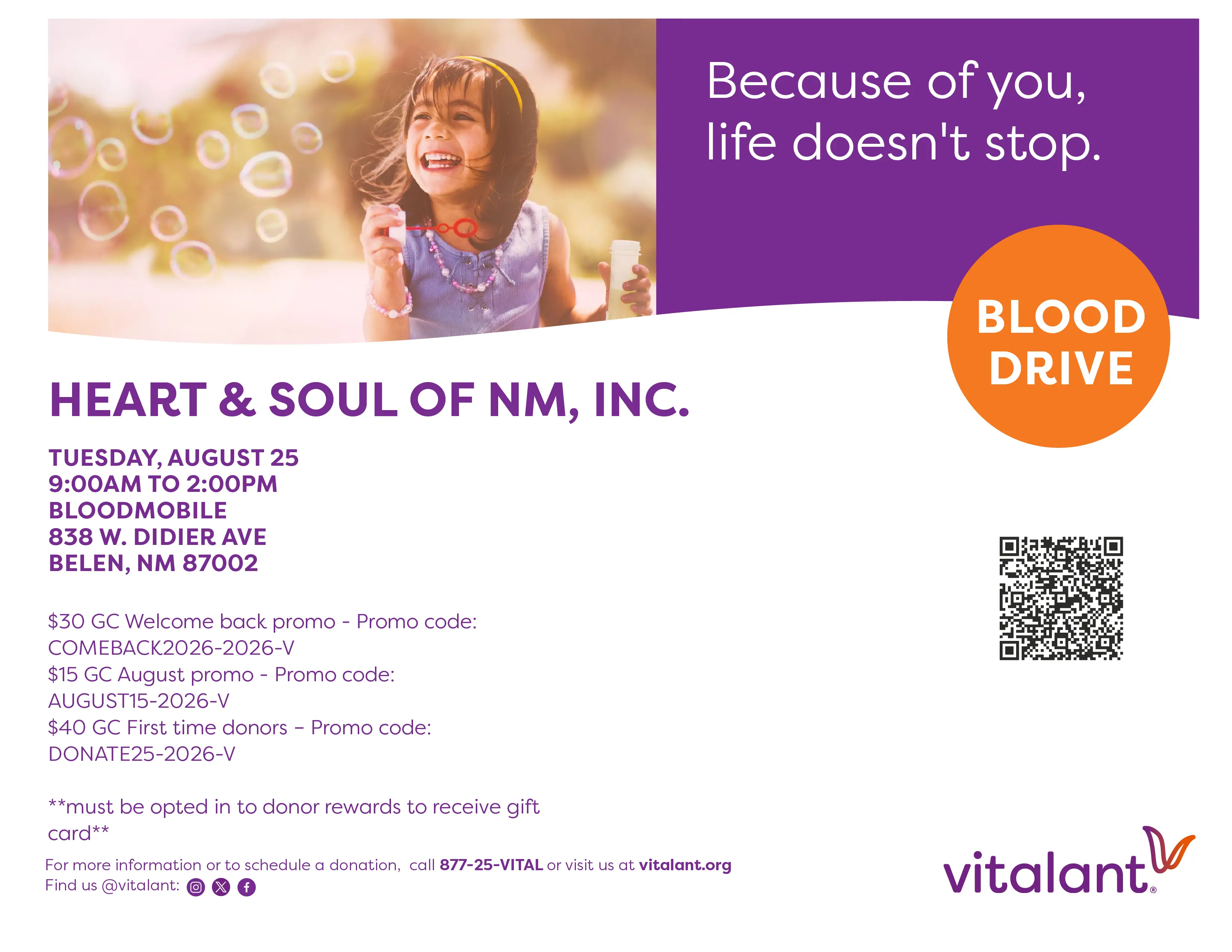 Heart & Soul of New Mexico community blood drive flyer. Tuesday, August 25, from 9:00 a.m. to 2:00 p.m. at the Vitalant Bloodmobile, 838 W. Didar Avenue, Belen, NM 87002. The flyer encourages donors to schedule an appointment and includes a QR code, donor incentive promo codes, and the message, "Because of you, life doesn't stop."