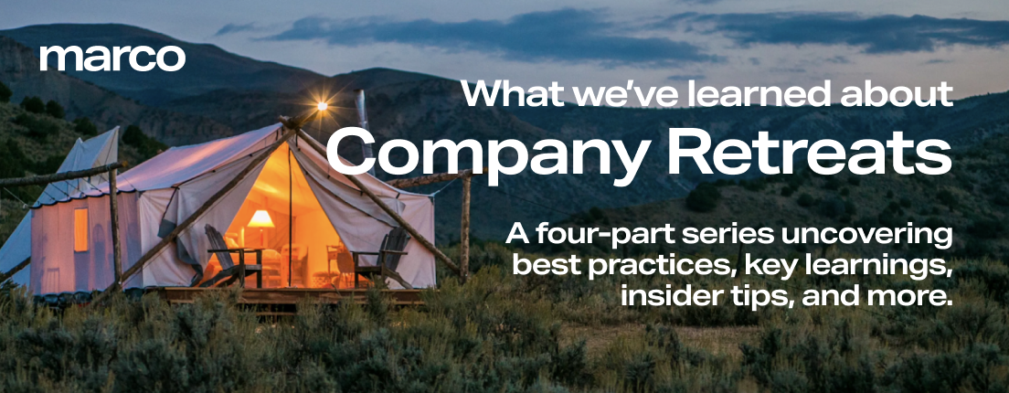 Everything We've Learned About Planning Company Retreats: Part 1 of 4