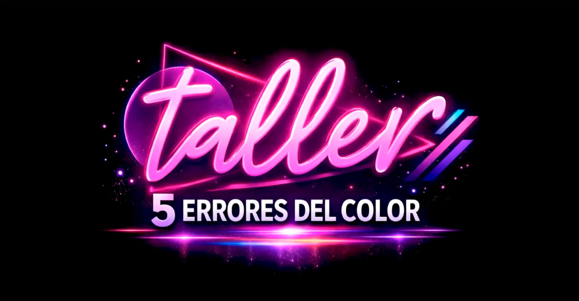 Rótulo de neón sobre fondo negro con el texto «taller: 5 errores del color»