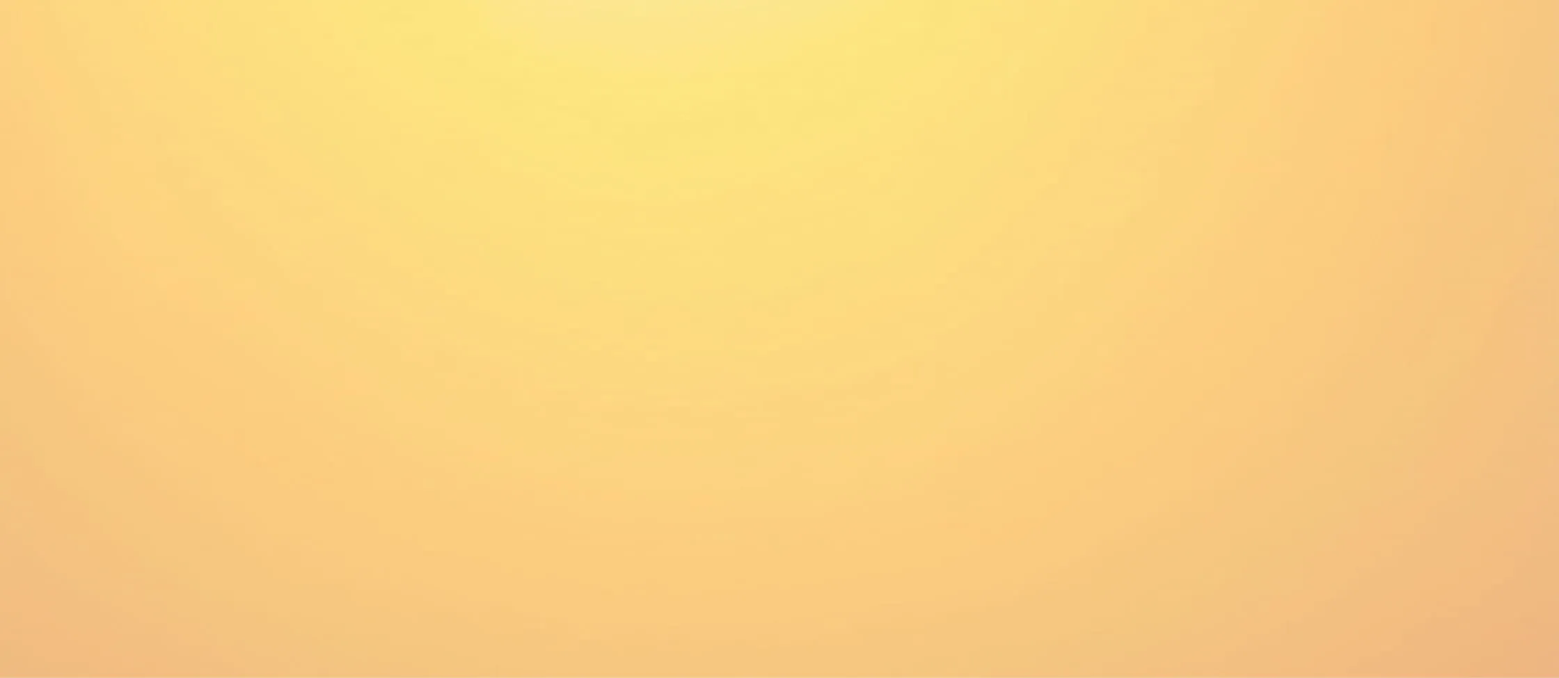 Smooth gradient background transitioning from light yellow at the top to soft orange at the bottom.