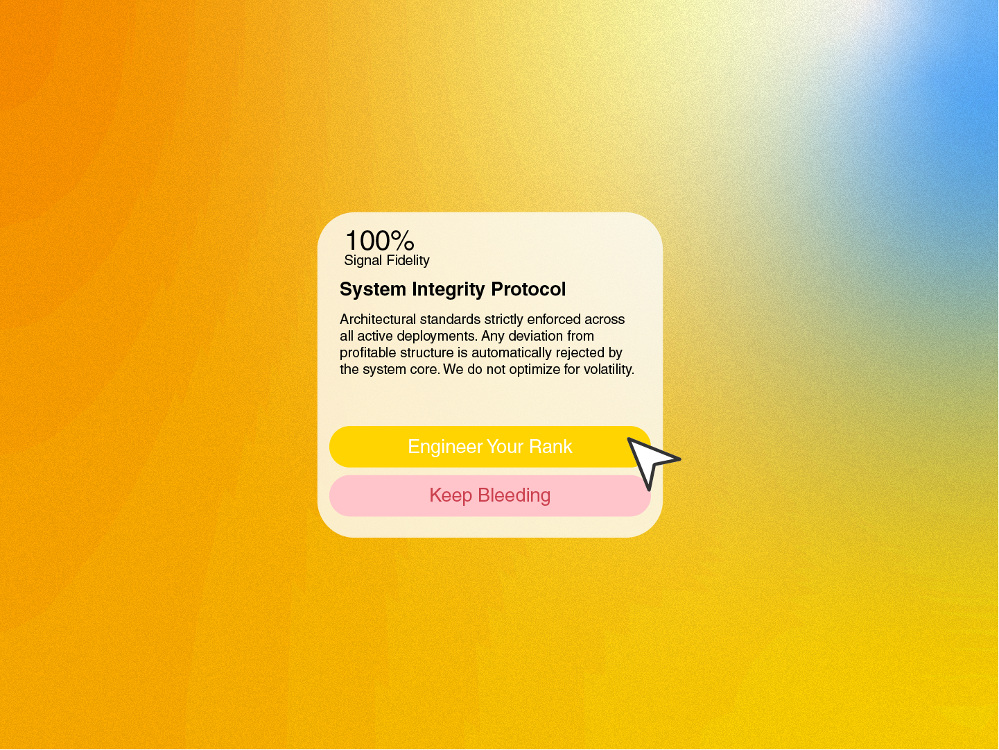 Notification box with text about System Integrity Protocol showing 100% Signal Fidelity, with yellow 'Engineer Your Rank' button being clicked and a pink 'Keep Bleeding' button below.