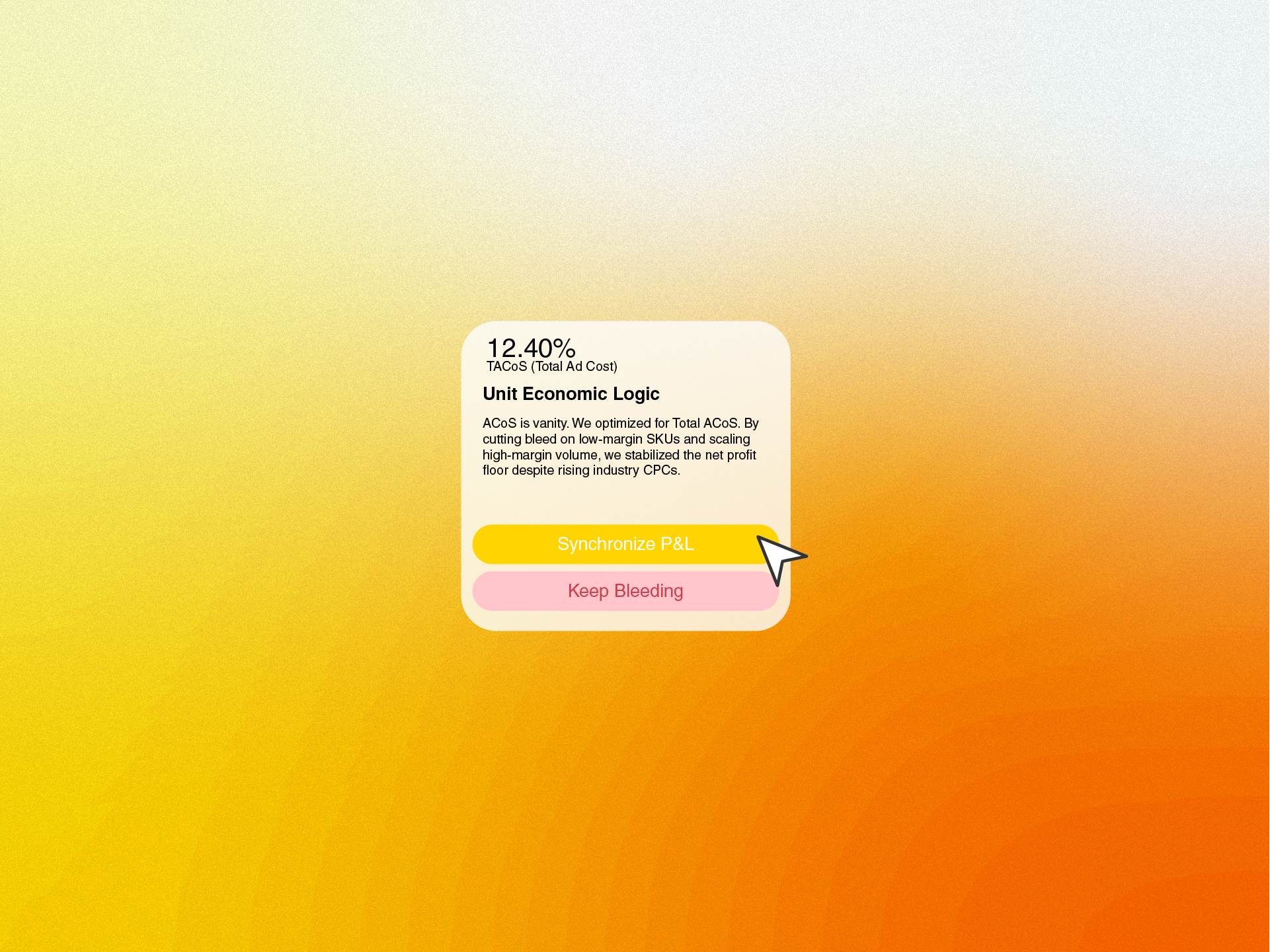 Interface showing economic metrics with 12.40% TACoS and text explaining unit economic logic, with buttons labeled Synchronize P&L and Keep Bleeding, and a cursor pointing to Synchronize P&L.