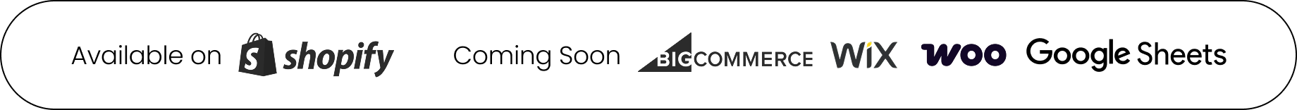 Text showing availability on Shopify and coming soon on BigCommerce, Wix, Woo, and Google Sheets platforms.