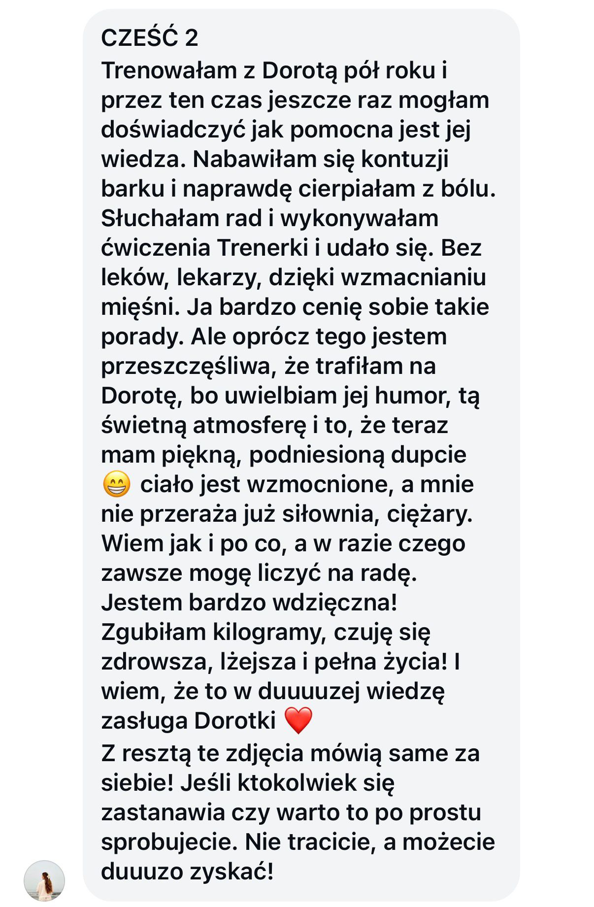 Tekst w języku polskim stanowiący pozytywną opinię o trenerce Dorocie, opisujący postępy w treningach, poprawę zdrowia, utratę wagi i zadowolenie z efektów oraz atmosfery treningów.