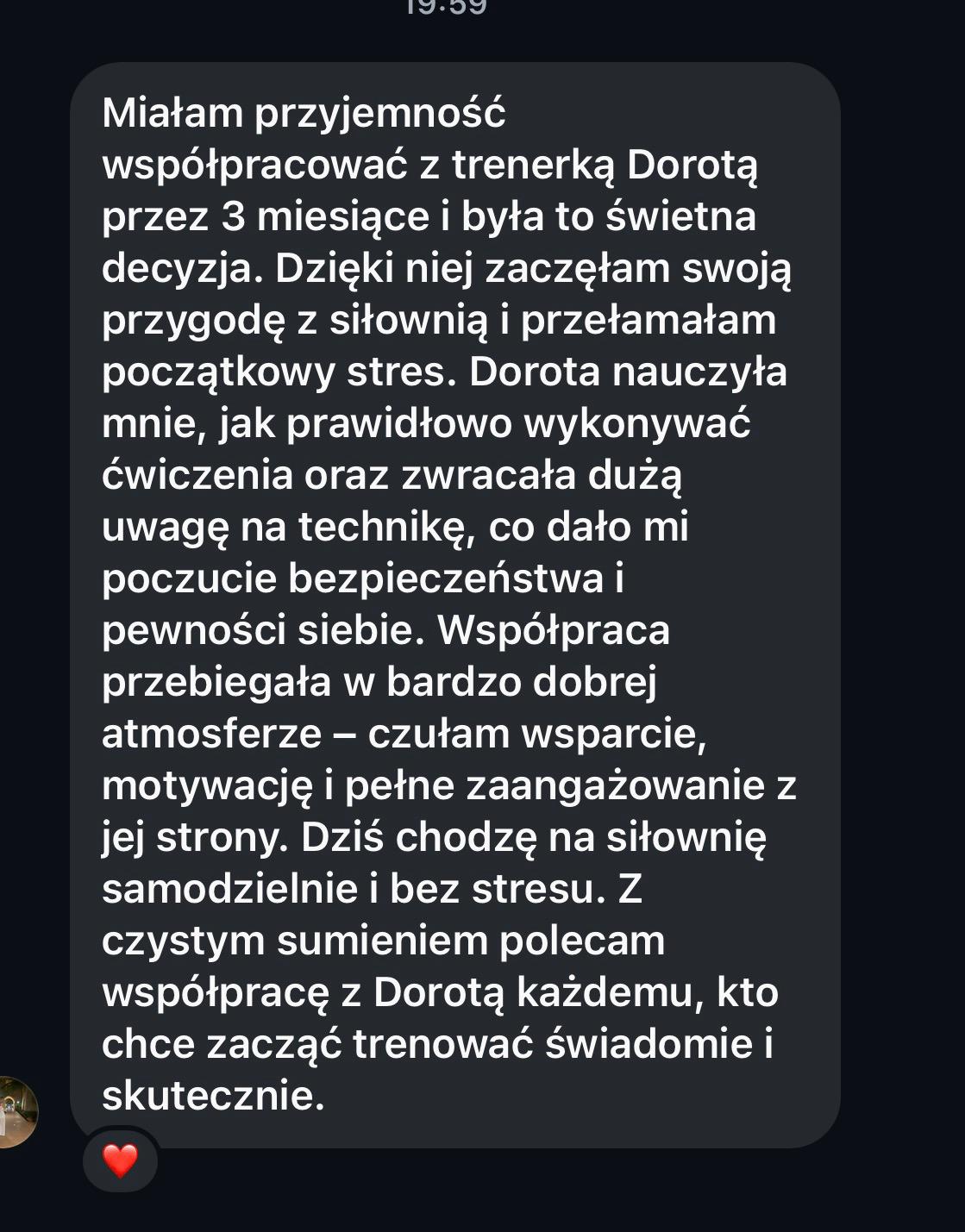 Recenzja po polsku o współpracy z trenerką Dorotą przez 3 miesiące, opisująca pozytywne doświadczenia i rekomendację treningów.