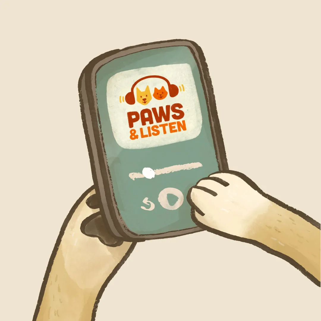 Illustration of a dog's paws holding a phone playing a podcast titled 'Paws & Listen' featuring a dog and cat wearing headphones.