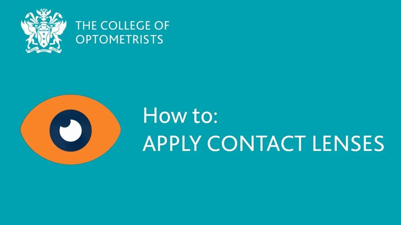 The College of Optometrists logo with text 'How to: APPLY CONTACT LENSES' on a teal background alongside an orange eye icon.