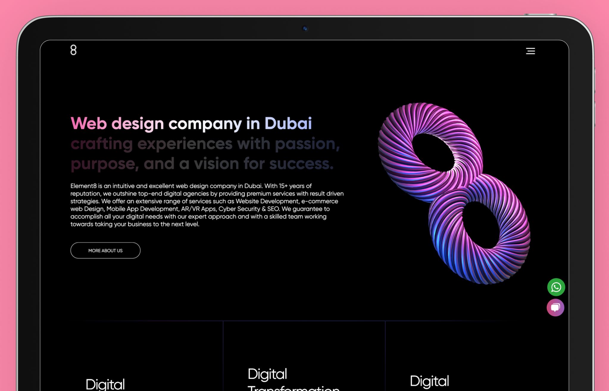 Element8 web design agency website displayed on a tablet screen with a sleek black background. The hero section features bold text stating 'Web design company in Dubai' with a tagline about crafting experiences with passion and purpose. A futuristic, intertwined 3D ribbon graphic in shades of purple and blue adds a modern, high-tech aesthetic. Below the text, a 'More About Us' button invites users to explore further. WhatsApp and chat icons on the side indicate customer support accessibility.