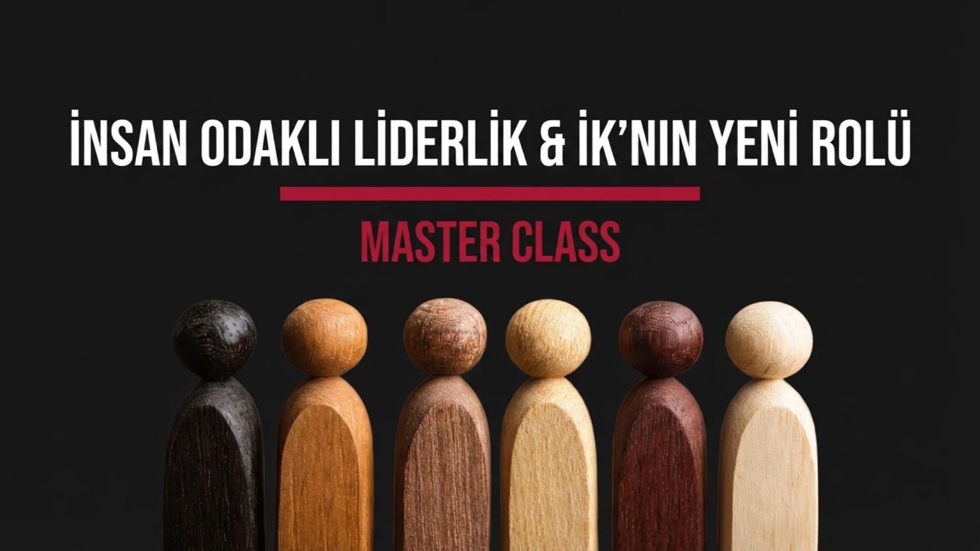 İnsan Odaklı Liderlik Master Class programı