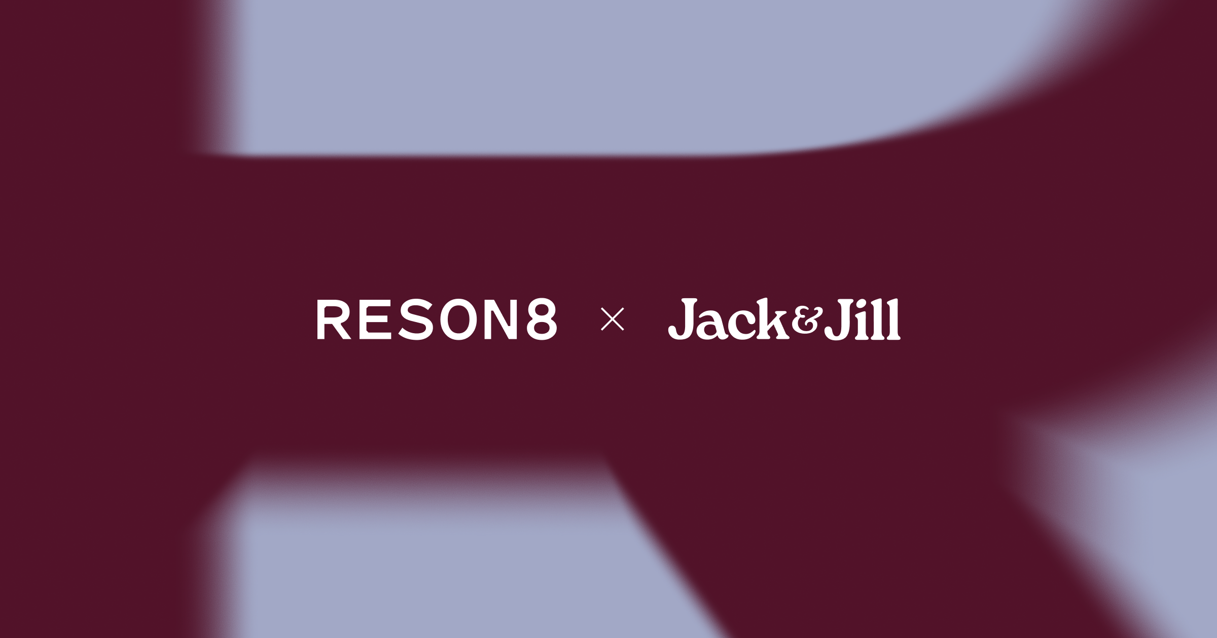 Reson8 x Jack & Jill
