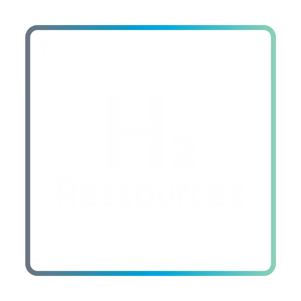 Symbole chimique H2 avec le texte « Ressources » sur fond noir avec un cadre dégradé