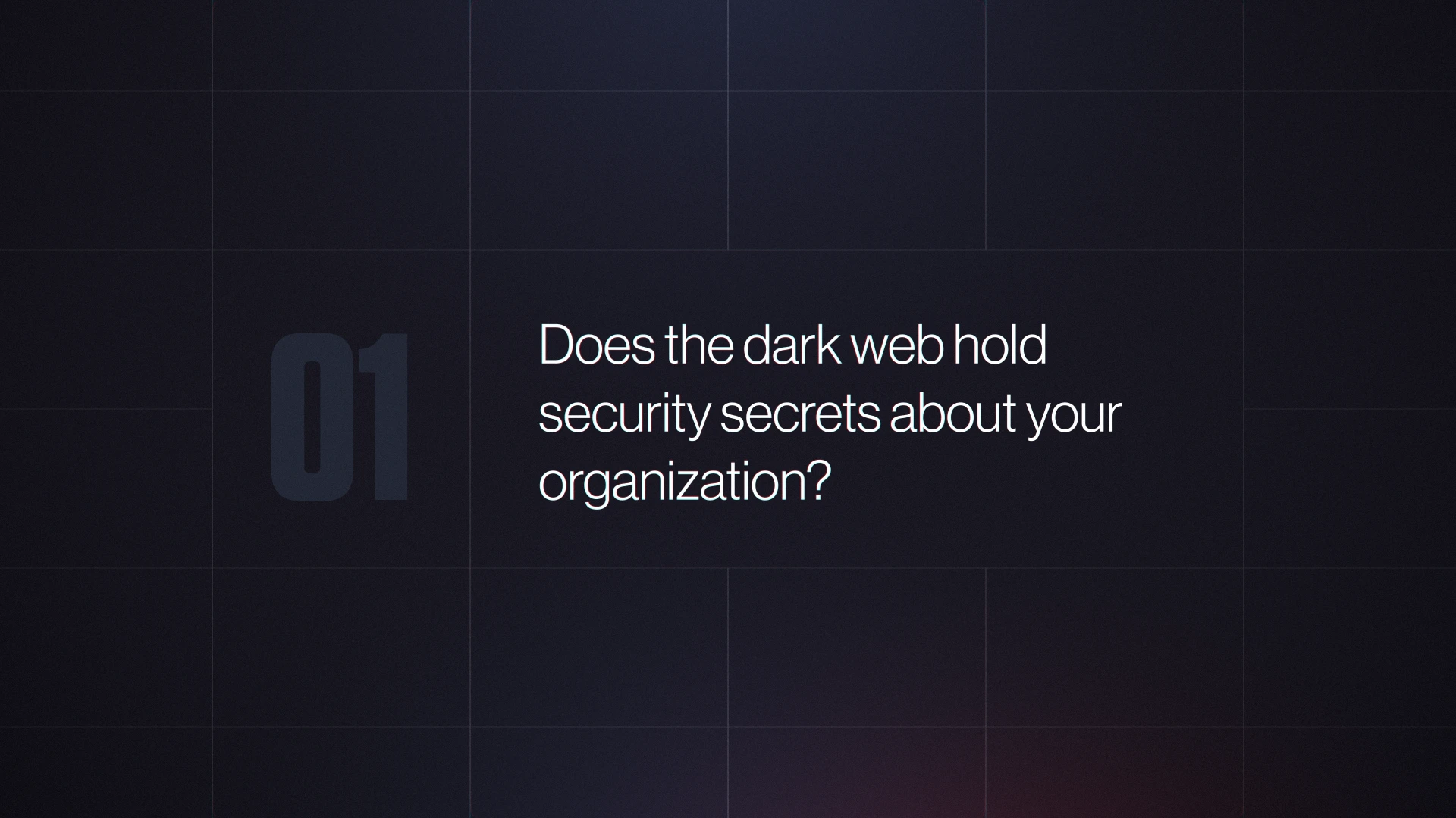 CrowdStrike Brand System by Eido. Text on dark background reading: 'Does the dark web hold security secrets about your organization?' with a faint number 01 on the left.