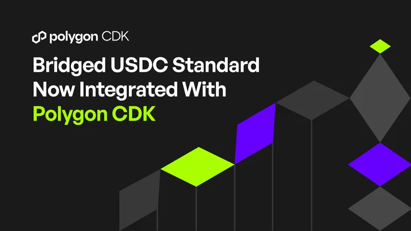 Bridged USDC Standard Now Integrated with Polygon CDK