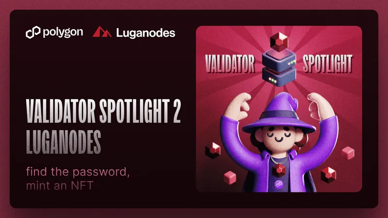 Validator Spotlight, Season Two: Luganodes