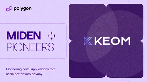 Miden Pioneers: Keom Is Reinterpreting DeFi with Zero Knowledge Rails