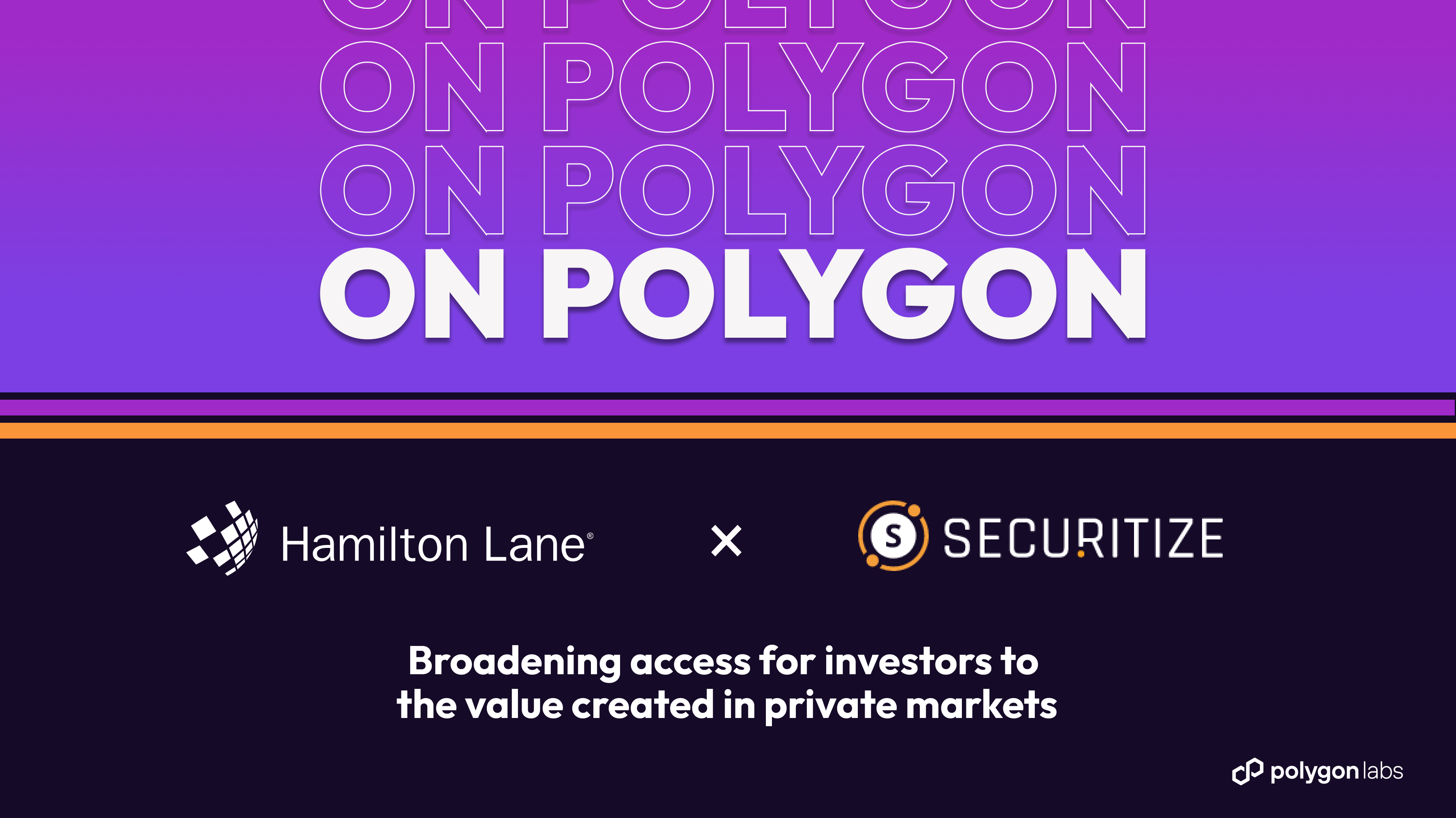 Securitize Expands Liquidity Potential and Access to Hamilton Lane’s Senior Credit Opportunities Fund via Polygon